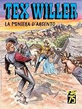 Tex Willer n. 57: La miniera d'argento