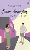 Dear Augustus, I Never Let Go (Dear Augustus, #2)