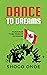 Dance to Dreams: Making the...