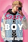 Sassy Boy by Arianne Martín
