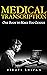 MEDICAL TRANSCRIPTION - One...
