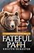 Fateful Path: A Paranormal ...
