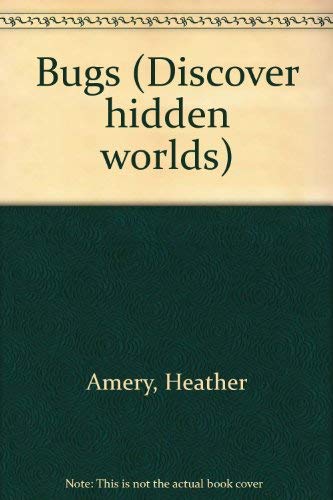 Insects & Bugs  (Discover Hidden Worlds)