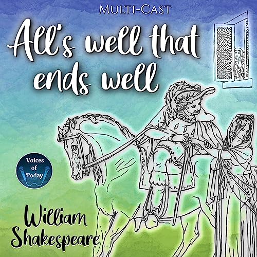 All's Well That Ends Well (Full-cast production)