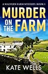 Murder on the Farm by Kate Wells