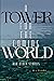 A Tower for the Coming World