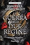 La guerra delle due regine by Jennifer L. Armentrout