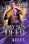 Only Skin Deep