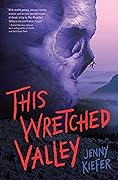 This Wretched Valley