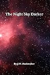The Night Sky Darker