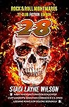 Rock & Roll Nightmares: 27 Club Edition "28": Strange, Supernatural Stories that Rock Rock & Roll Nightmares: 27 Club Edition "28": Strange, Supernatural Stories that Rock
