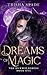 Dreams of Magic (The Hunted...