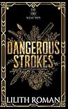 Dangerous Strokes