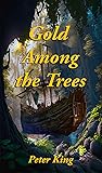 Gold among  the Trees