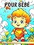 Livre de coloriage pour béb...