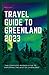 TRAVEL GUIDE TO GREENLAND 2...