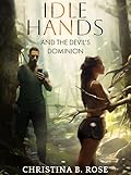 Idle Hands and the Devil's Dominion
