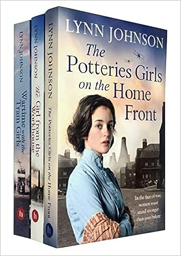 The Girl from the Workhouse / Wartime with the Tram Girls / The Potteries Girls on the Home Front (The Potteries Girls #1-3)