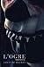 L'OGRE: Partie I, version de luxe (French Edition)