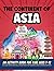 The Continent of Asia; A co...