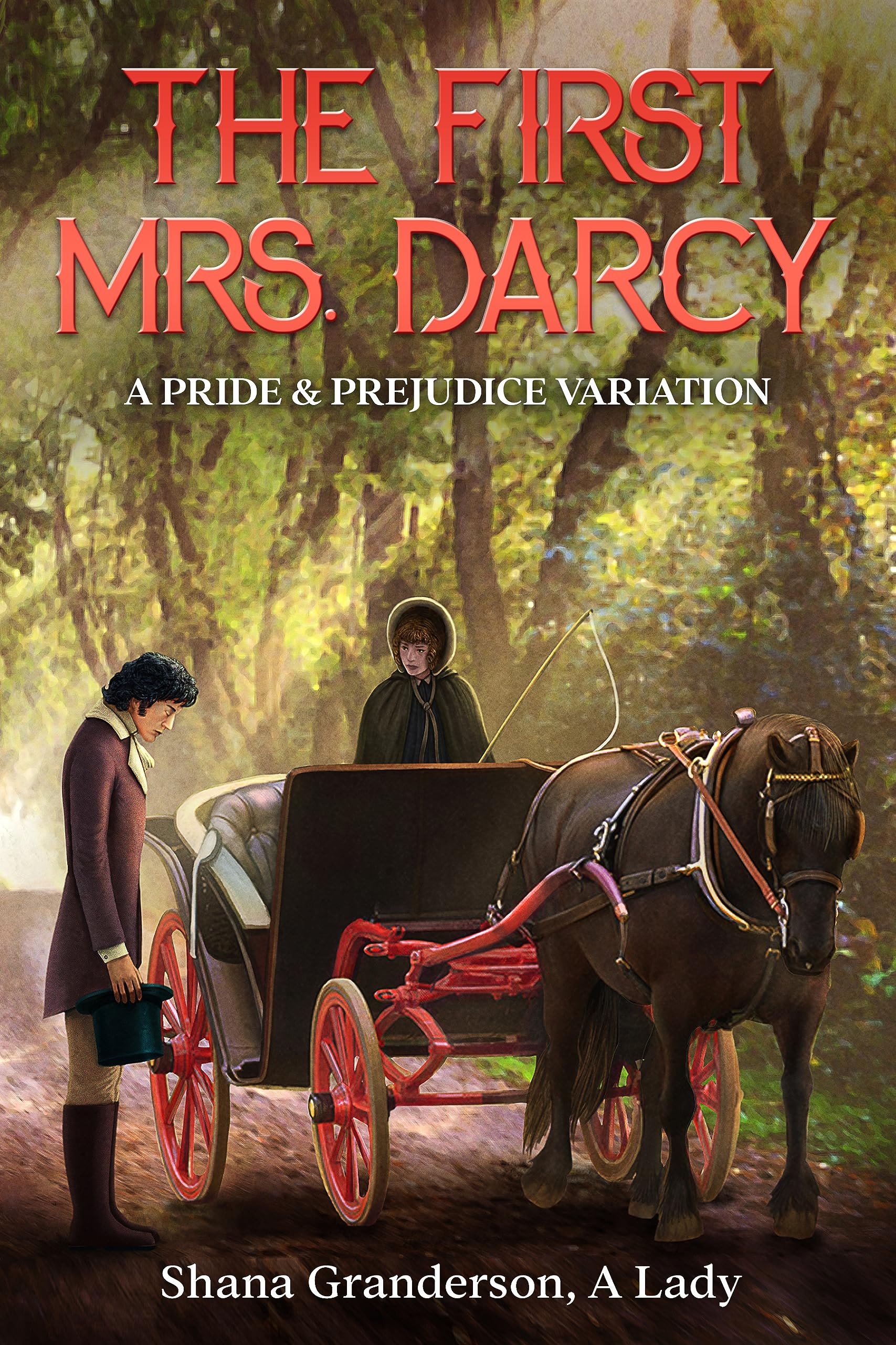 The First Mrs. Darcy: A Pride & Prejudice Variation (Kindle Edition)