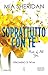 Soprattutto con te. Most of all you by Mia Sheridan