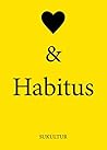 Herz & Habitus