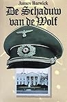 De schaduw van de Wolf by James Barwick De schaduw van de Wolf by James Barwick