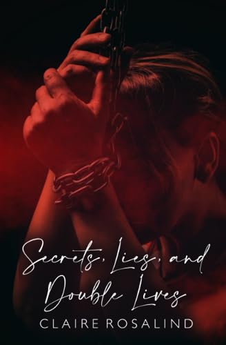 Secrets, Lies, and Double Lives (Paperback)