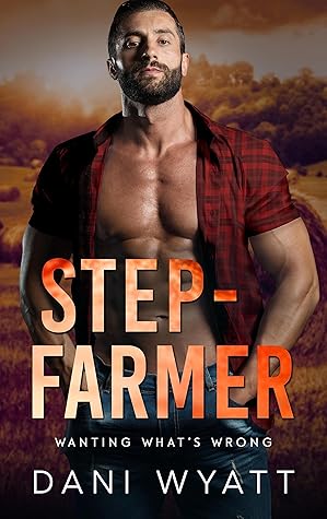 Step-Farmer (Wanting What's Wrong, #5)