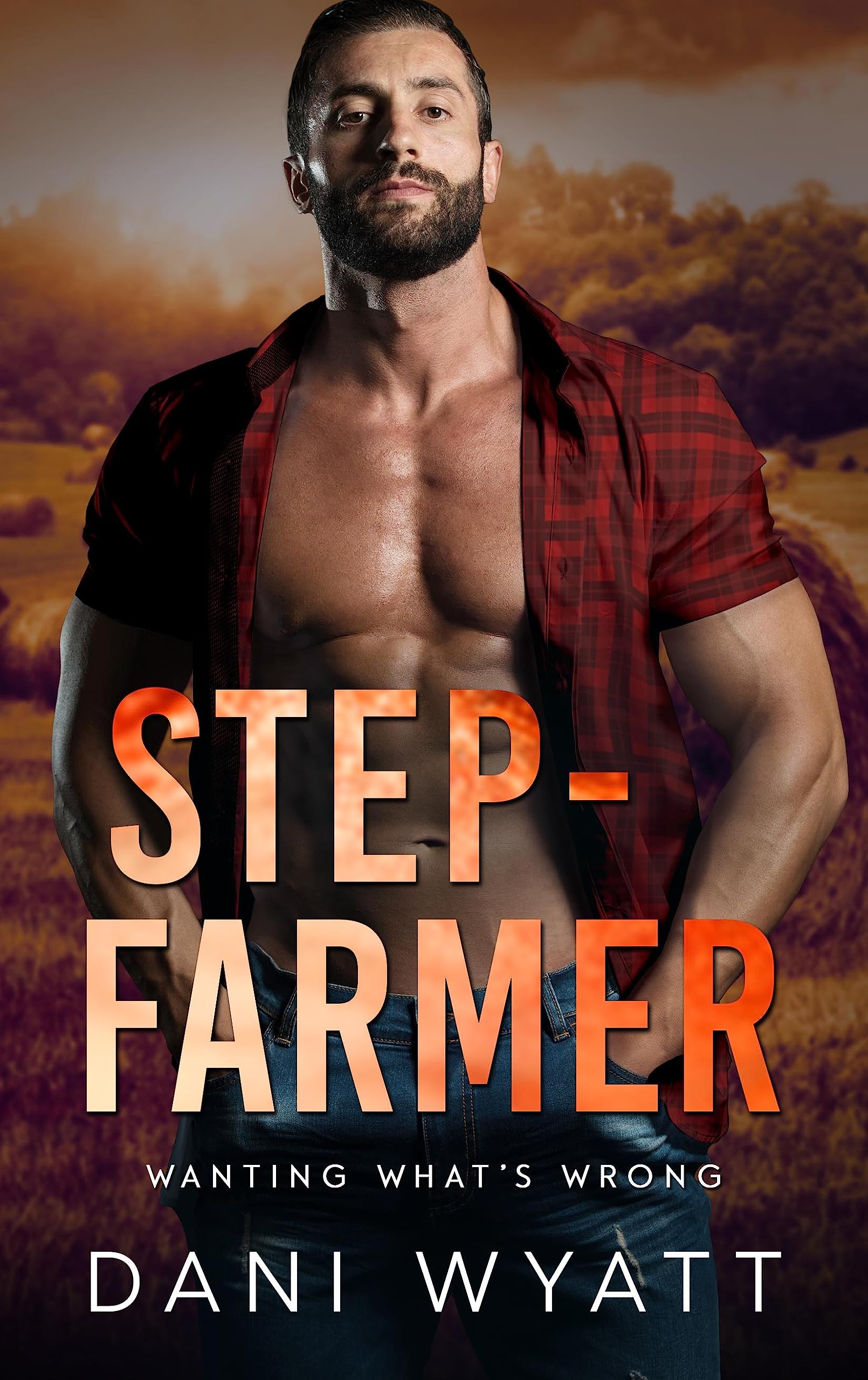 Step-Farmer (Wanting What's Wrong, #5)