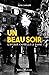 Un beau soir (French Edition)