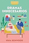 Dramas innecesarios by Nina Kenwood
