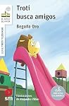 Troti busca amigos