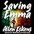 Saving Emma: A Novel