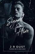 Signed for Him