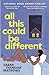 All This Could Be Different: Finalist for the 2022 National Book Award for Fiction