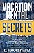 Vacation Rental Secrets by D. Brooke Pfautz