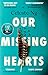 Our Missing Hearts
