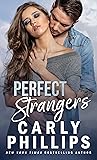 Perfect Strangers by Carly Phillips
