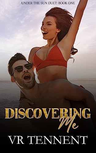 Discovering Me (Under The Sun Duet, #1)