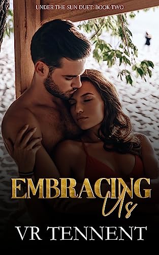 Embracing Us (Under the Sun Duet, #2)