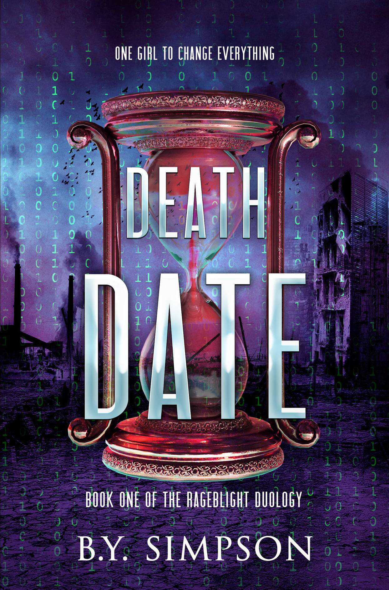 Death Date: A YA Dystopian Romance Novel: Book One Of The Rageblight Duology