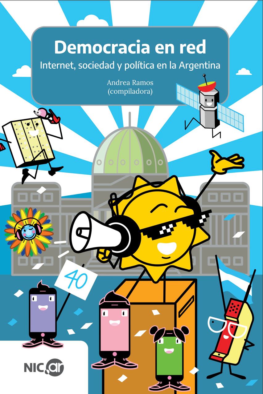 Democracia en Red: Internet, sociedad y política en la Argentina