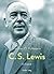 C.S. Lewis: Hans liv, tanker og verden
