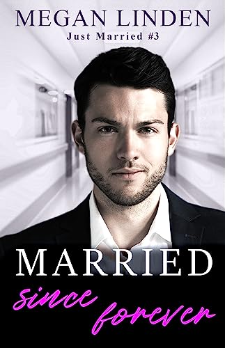 Married Since Forever (Just Married #3)