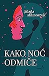 Kako noć odmiče