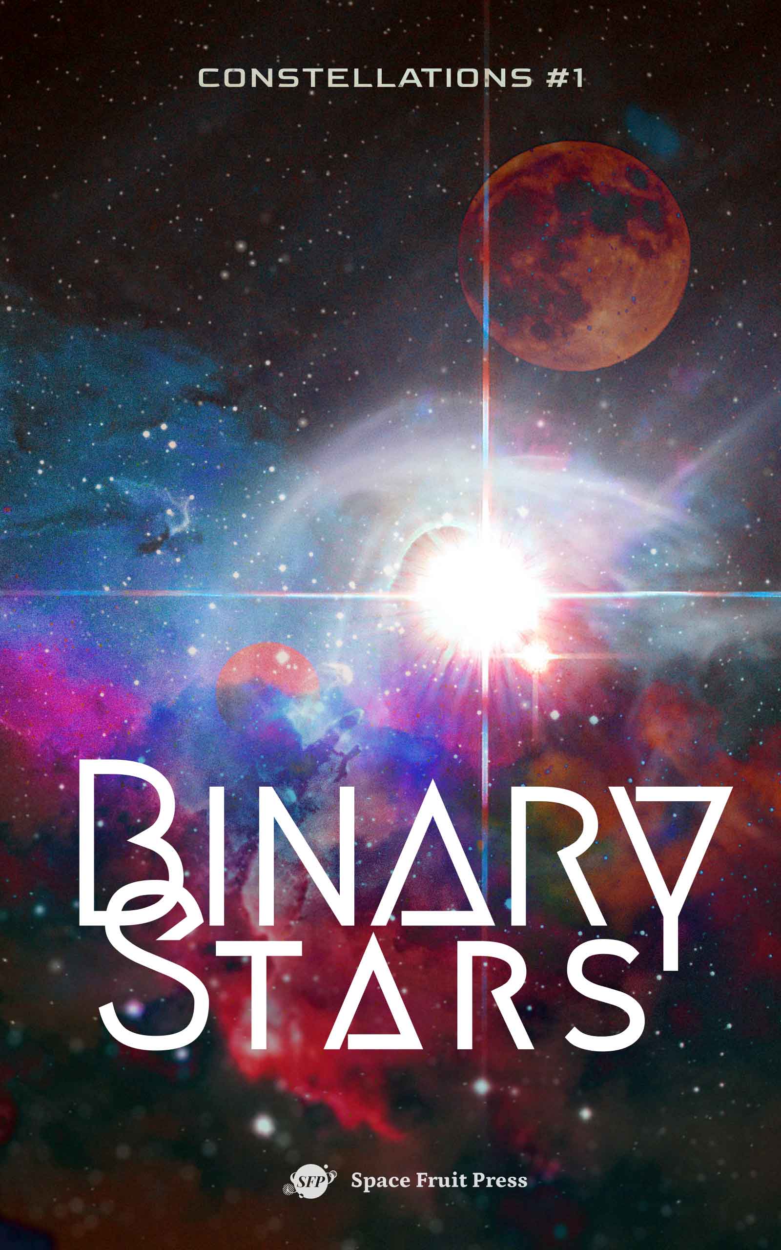 Binary Stars: Constellations #1: A Queer Sci-Fi Romance Anthology (Kindle Edition)