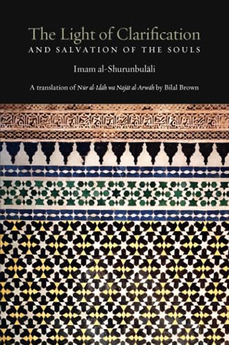 The Light of Clarification and Salvation of the Souls: Nur al-idah: A Hanafi Fiqh Primer (Paperback)