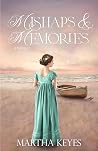 Mishaps & Memories